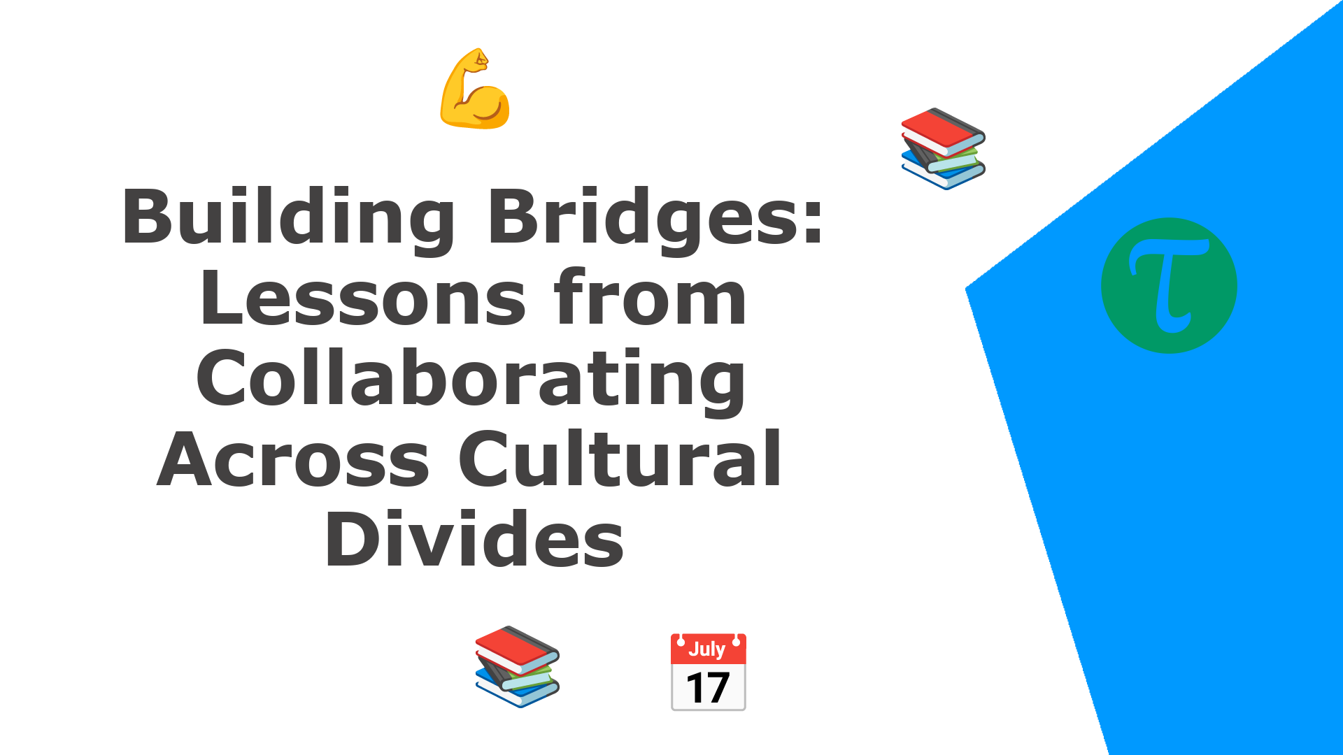 Building Bridges: Lessons from Collaborating Across Cultural Divides