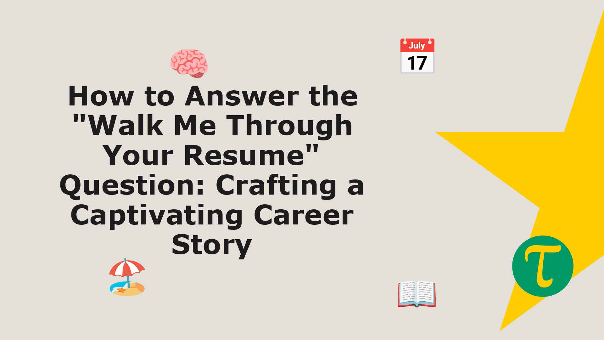 How to Answer the "Walk Me Through Your Resume" Question: Crafting a ...