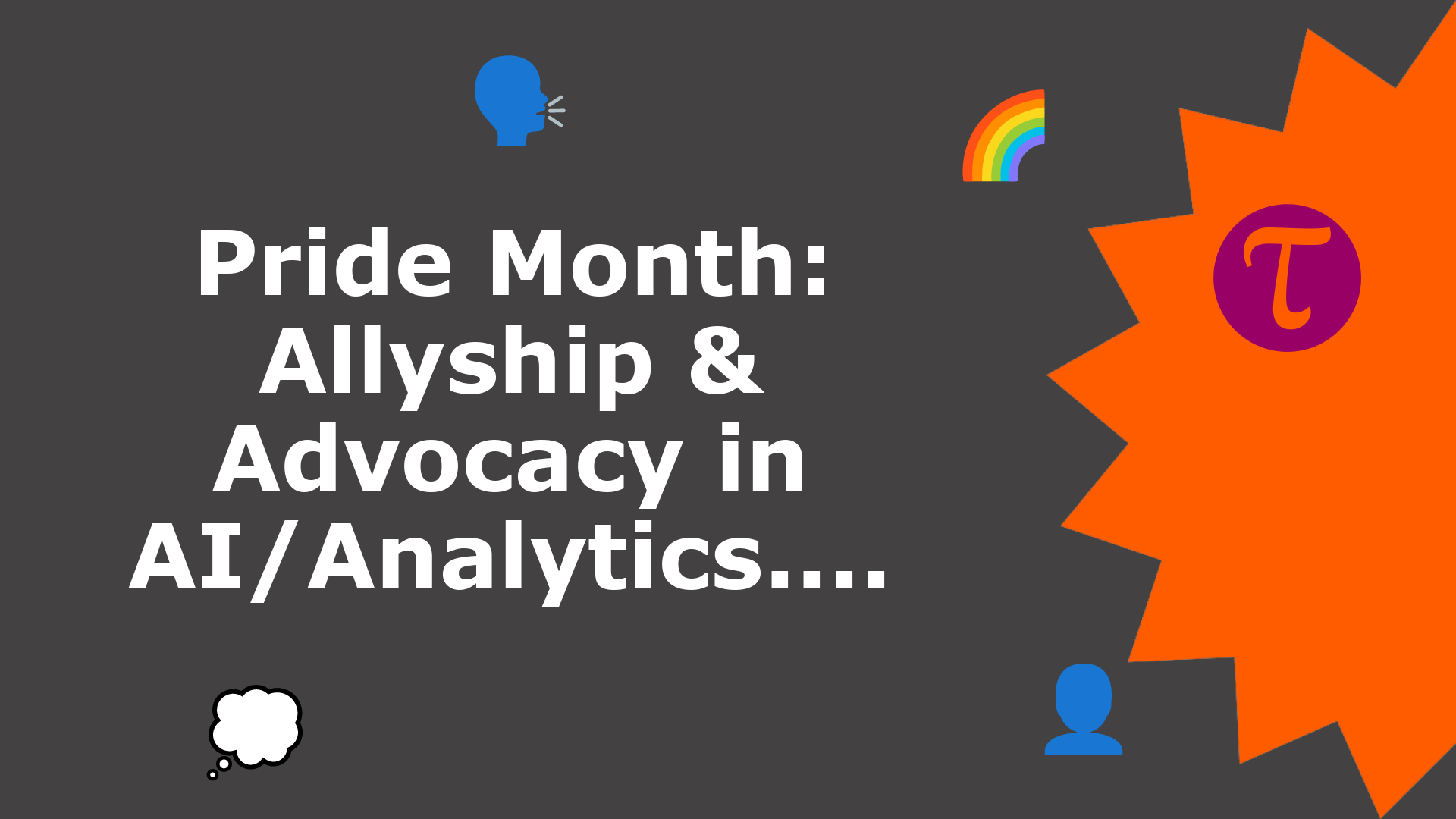 https://cdn.tao.ai/images/ig/Pride%20Month%3A%20Allyship%20%26%20Advocacy%20in%20AI%2FAnalytics..../uncategorized/notitle.png