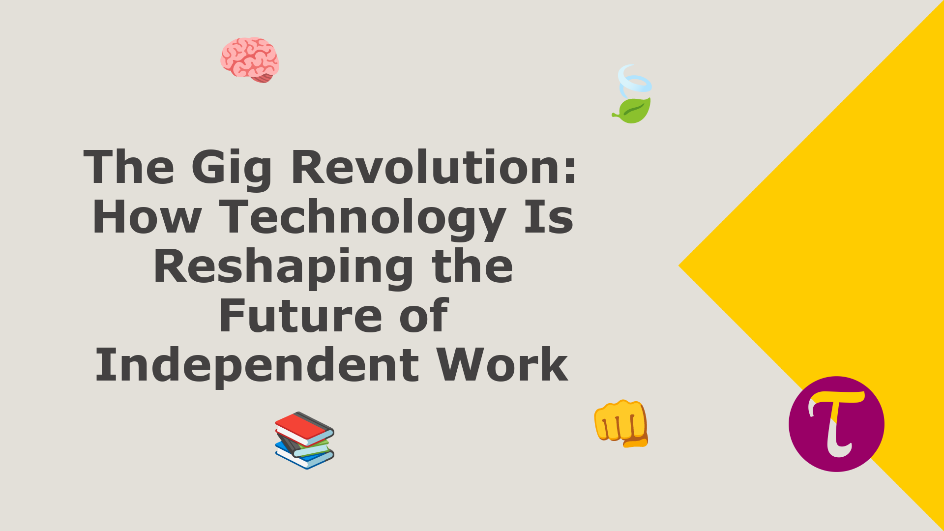 The Gig Revolution: How Technology Is Reshaping the Future of ...