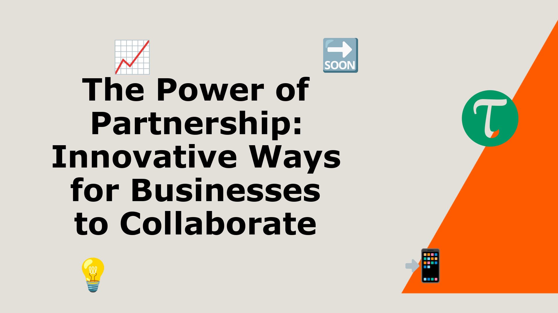 The Power of Partnership: Innovative Ways for Businesses to Collaborate