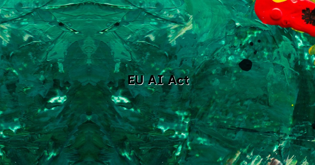EU AI Act Compliance
