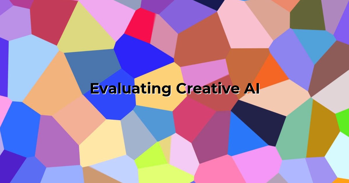 Evaluating Creative AI