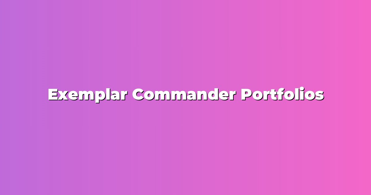 Exemplar Commander Portfolios
