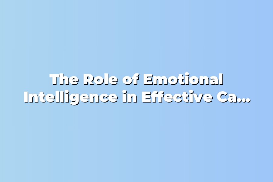 The Role of Emotional Intelligence in Effective Career Development